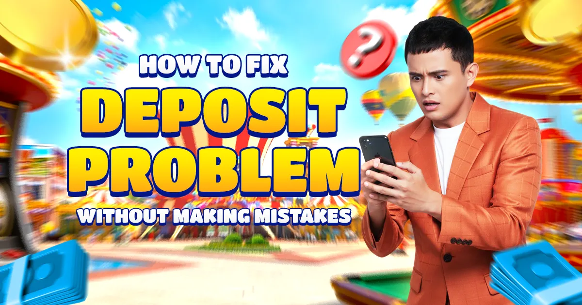 image of how to fix deposit problem without making mistakes