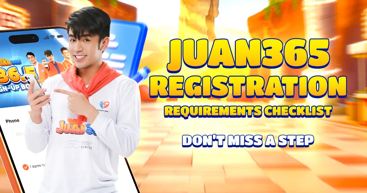 juan365 registration requirements checklist: don’t miss a step