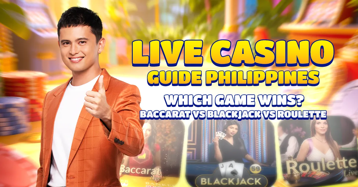live casino guide philippines: which game wins? baccarat vs blackjack vs roulette