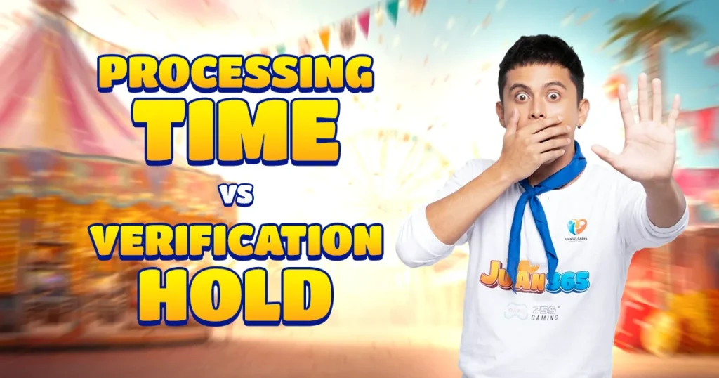Processing Time vs Verification Hold
