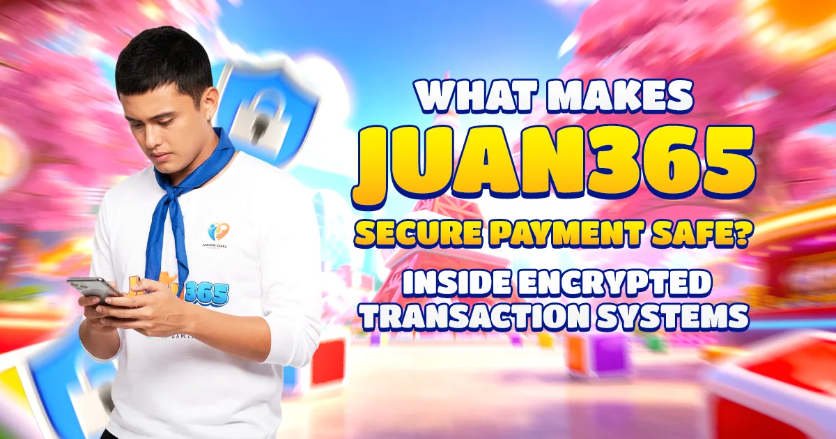 what makes juan365 secure payment safe? inside encrypted transaction systems